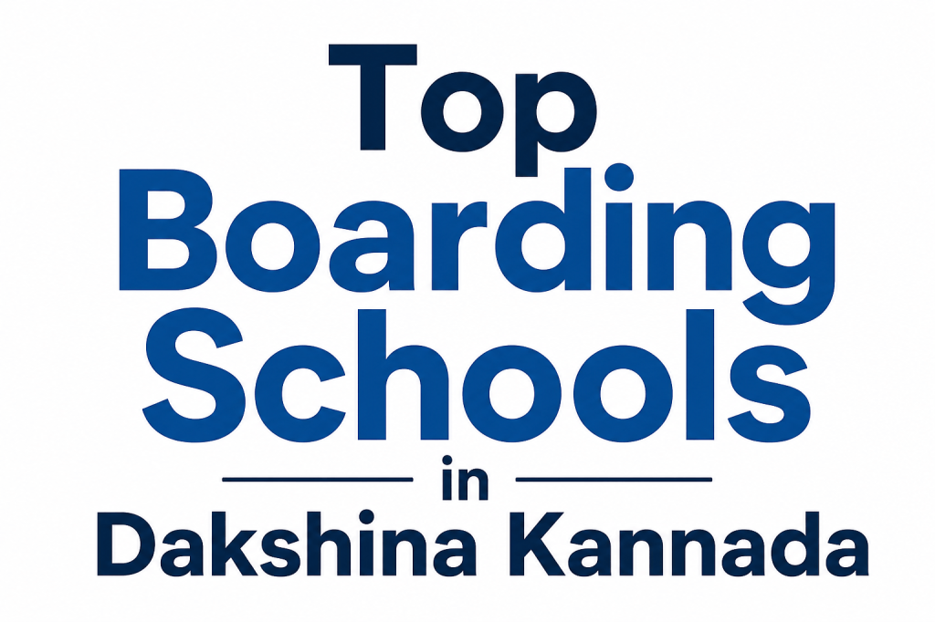 Top Boarding Schools in Dakshina&nbsp;Kannada